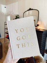 Load image into Gallery viewer, You Got This Lined Journal