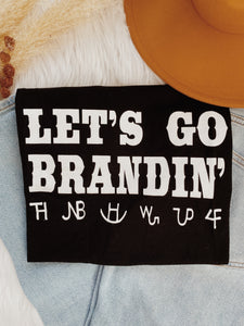 Let’s Go Brandin’ Tee
